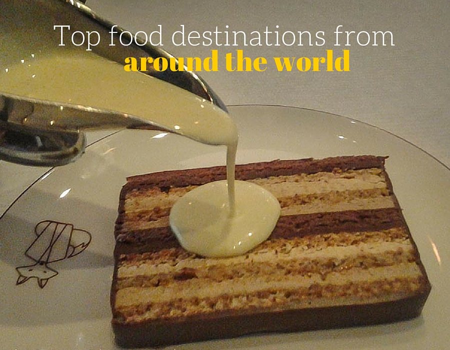 Top food destinations around the world
