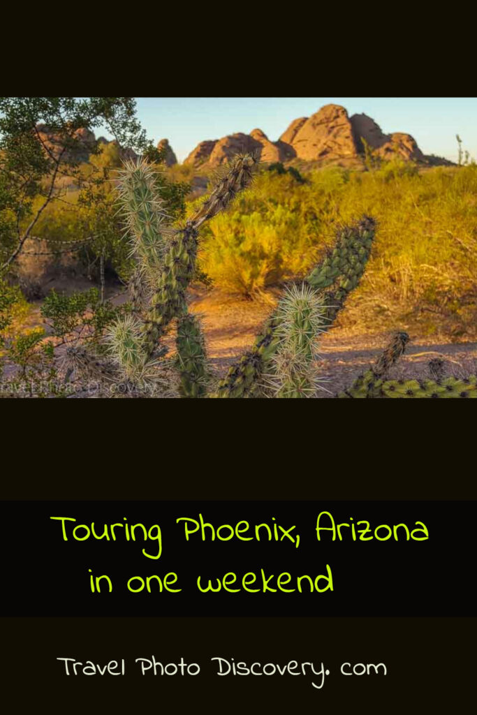 Weekend getaway to Phoenix Arizona