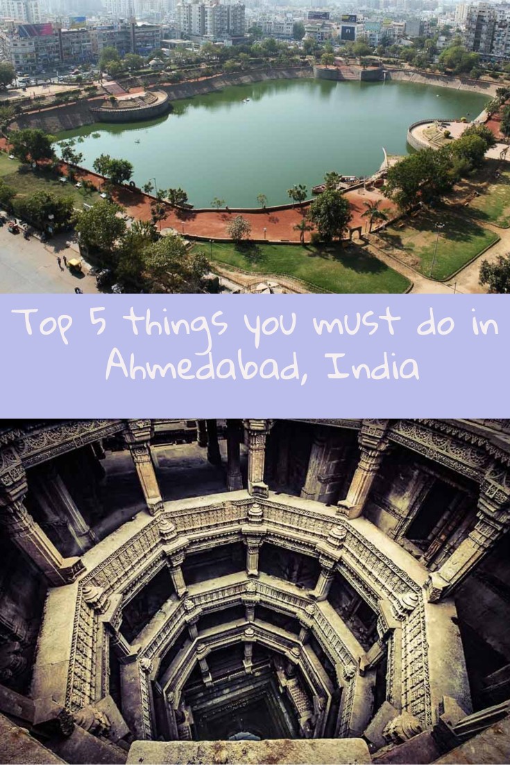 Top 5 Things You Must Do In Ahmedabad