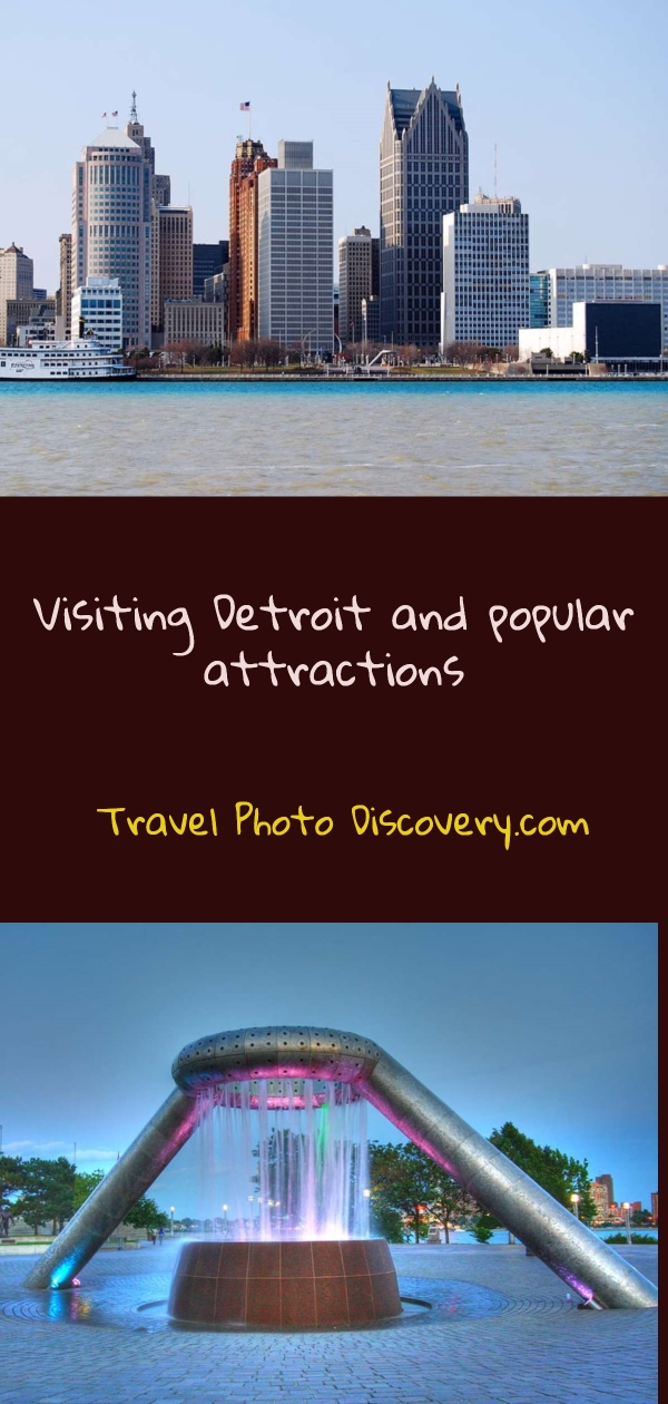 VIsiting Detroit and popular attractions