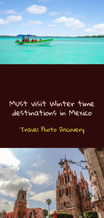 must visit winter destinations in Mexico