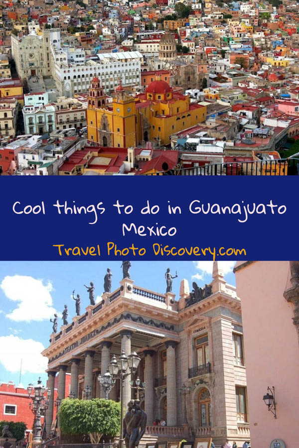 Pinterest Cool things to do in Guanajuato Mexico