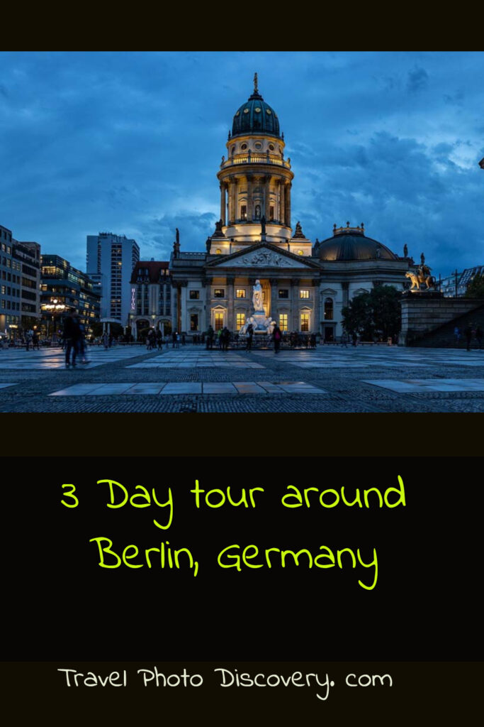 HOW TO SPEND 3 DAYS IN BERLIN (culture and historic sites, great food, cool neighborhoods) pin