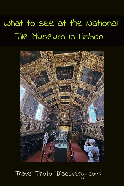 National Tile Museum in Lisbon (history, tour and historic convent is a must visit)