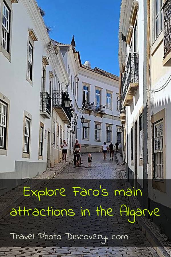 Visit Faro's main attractions in the Algarve