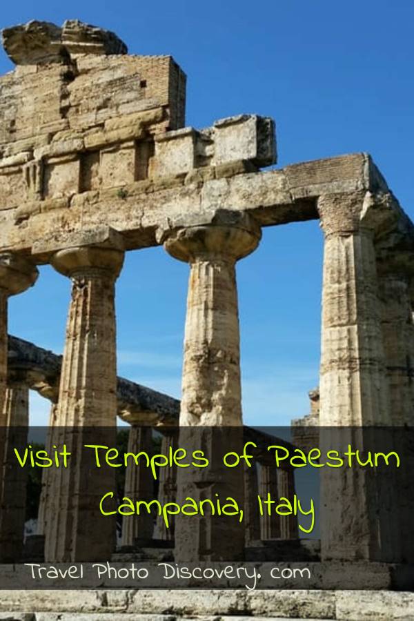A visit to historic Paestum – inspiring Greek Temples in Campania